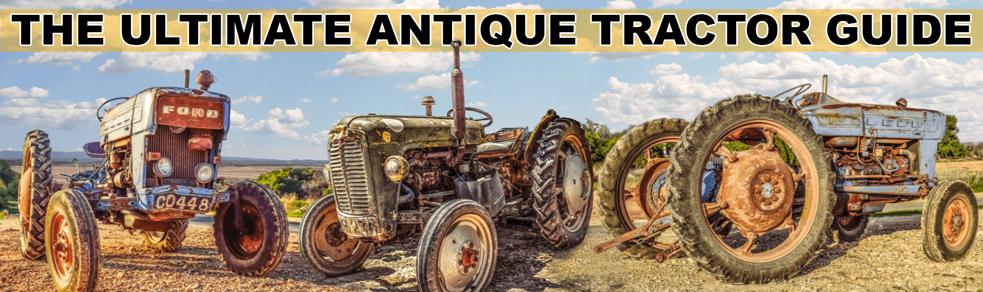antique tractor guide the ultimate antique tractor guide